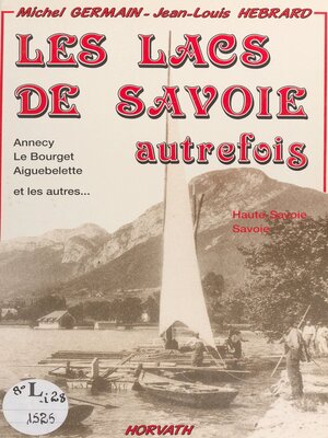 cover image of Les lacs de Savoie autrefois